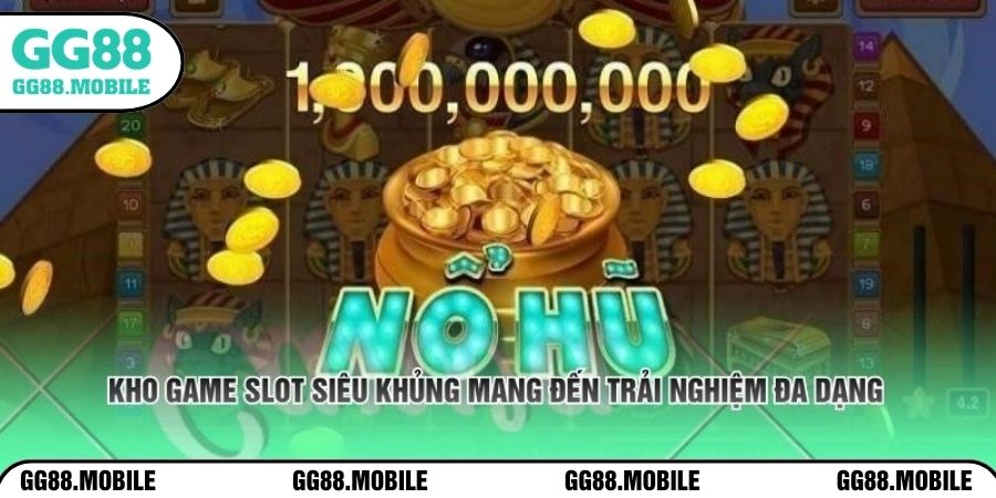Kho game slot siêu khủng mang đến trải nghiệm đa dạng 